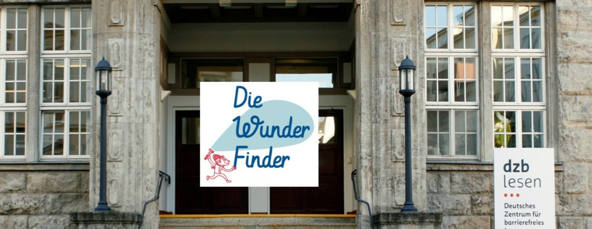Ansicht des dzb lesen von der Gustav-Adolf-Straße aus mit dem Logo der Wunderfinder in der linken oberen Ecke